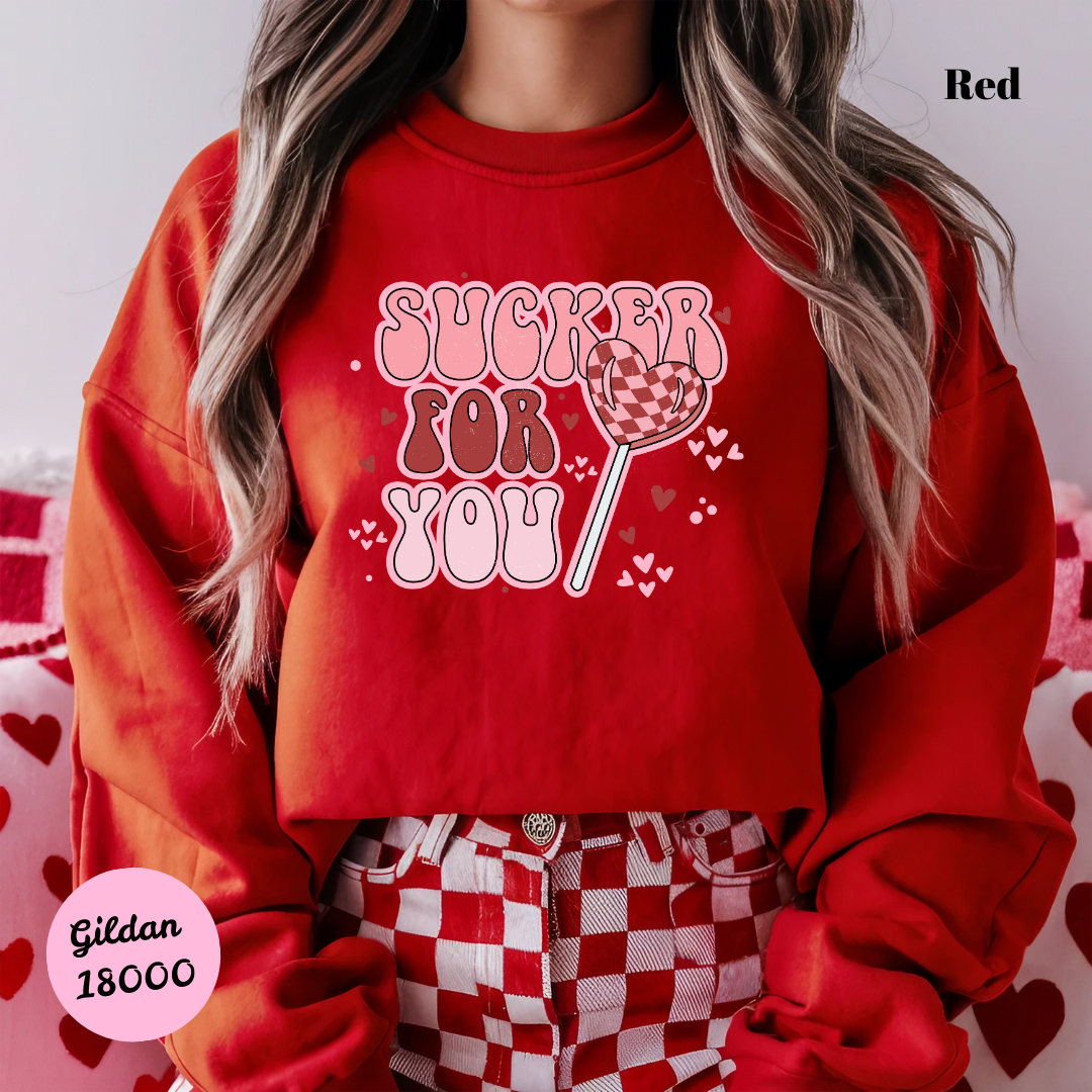 Sucker for You Sweatshirt