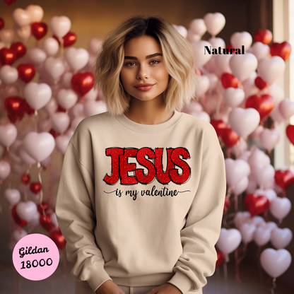 Jesus is my Valentine Sweatshirt