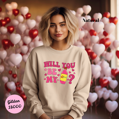 Will You Be My Valentina Sweatshirt