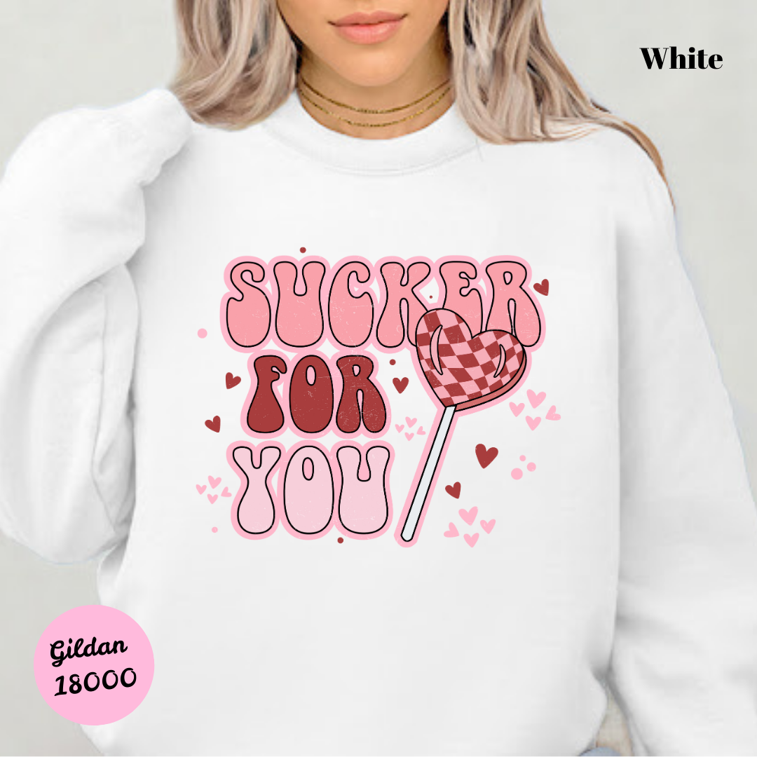 Sucker for You Sweatshirt