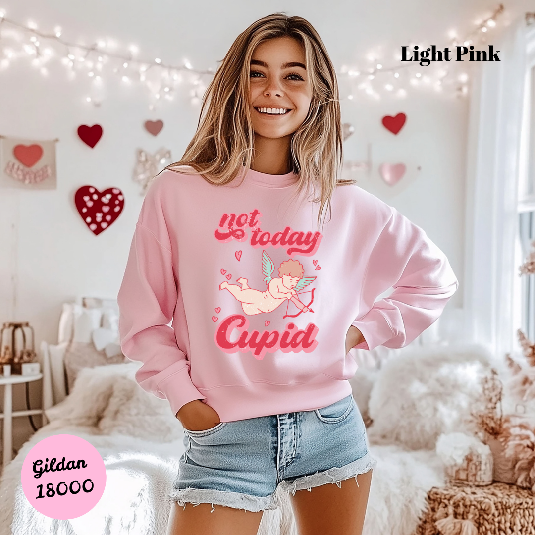 Not Today Cupid Sweatshirt