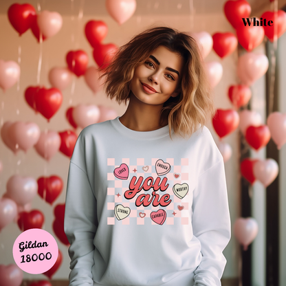 You are Loved Conversation Heart Sweatshirt