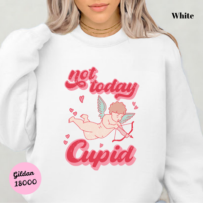 Not Today Cupid Sweatshirt