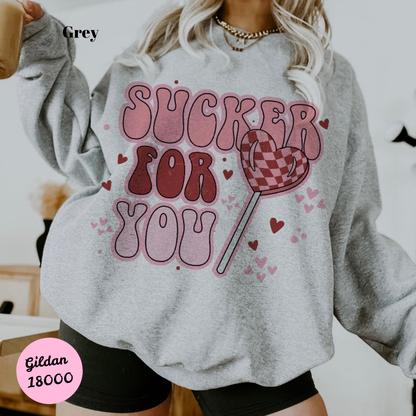 Sucker for You Sweatshirt