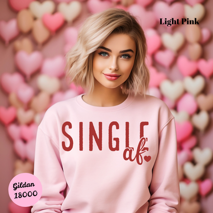 Single Af Sweatshirt