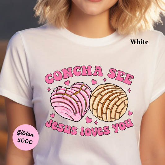 Concha See Jesus Loves You T-Shirt